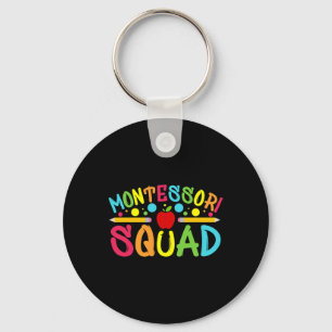 Montessori Squad Montessori Teacher Back To School Key Ring