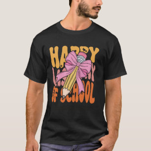 Montessori Teacher Happy Last Day of School Coquet T-Shirt
