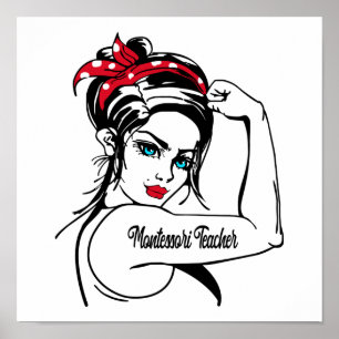 Montessori Teacher Rosie The Riveter Pin Up Poster