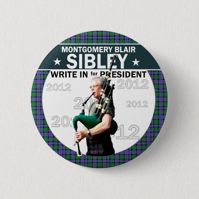 Montgomery Blair Sibley for president 2012 6 Cm Round Badge (Front)