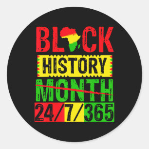 Month Cant Hold Our History 24 7 365 Black Junetee Classic Round Sticker