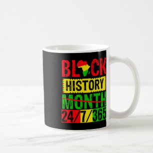 Month Cant Hold Our History 24 7 365 Black Junetee Coffee Mug
