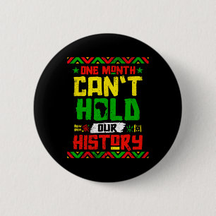 Month Can't Hold Our History African Black Junetee 6 Cm Round Badge