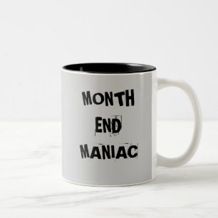 Month End Maniac - Mad Accountant Mug