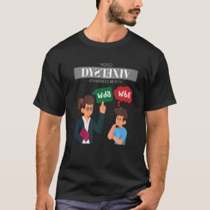 Month of Awareness for Dyslexia T-Shirt