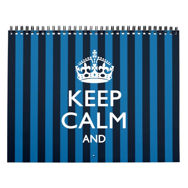 Monthly Personalised KEEP CALM AND Your Text 2025 Calendar (Cover)