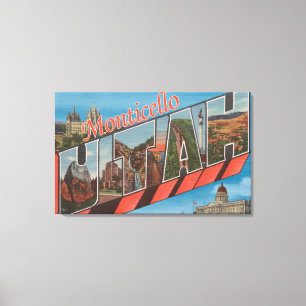 Monticello, Utah - Large Letter Scenes Canvas Print