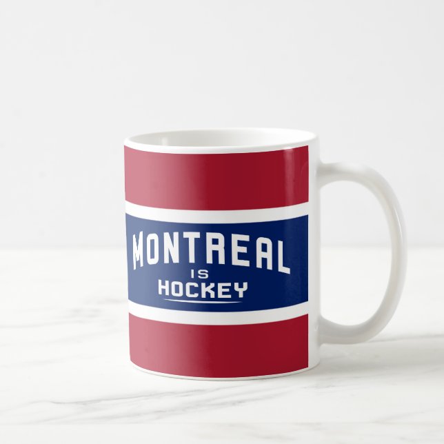 Montreal is Hockey, Red, white, and Blue Mug (Right)