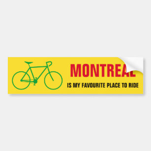 "MONTREAL IS MY FAVOURITE PLACE TO RIDE" (Canada) Bumper Sticker