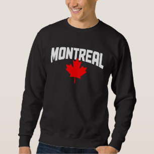 Montreal Quebec Maple Leaf Canada Canadian Flag Pr Sweatshirt