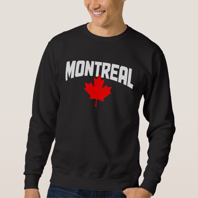 Montreal Quebec Maple Leaf Canada Canadian Flag Pr Sweatshirt (Front)