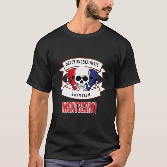 Montserrat Never Underestimate T-Shirt (Front)