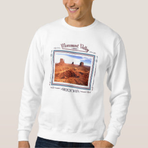 Monument Valley Arizona Sweatshirt