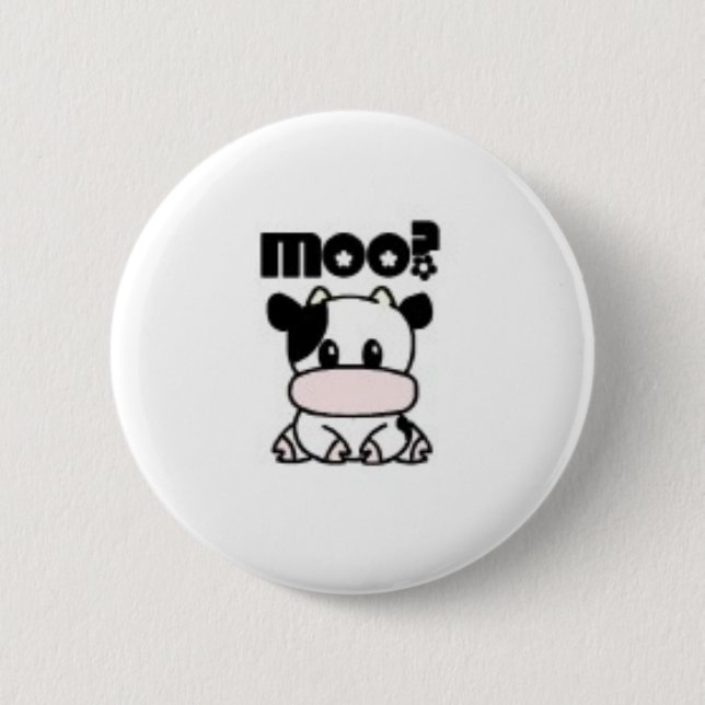 Moo? 6 Cm Round Badge (Front)