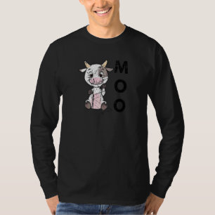 Moo Baby Cow Farmer Life Happy Cow Farm Animal Cow T-Shirt