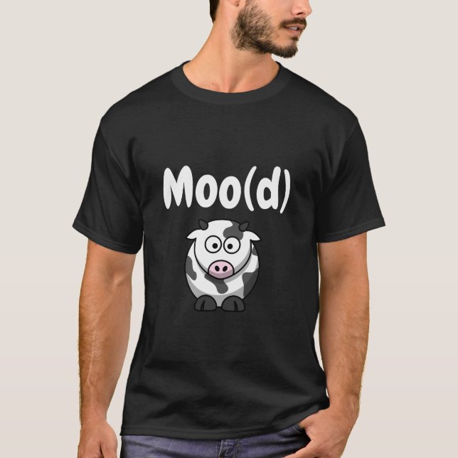 Moo(d) T-Shirt (Front)