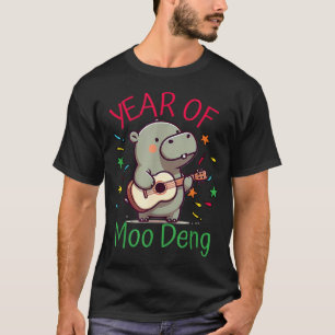 Moo Deng Is A Pygmy Hip Happy New Year Funny  T-Shirt
