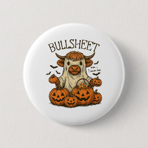 Moo... I Mean Boo Bullsheet Cow Ghost Halloween 1 6 Cm Round Badge
