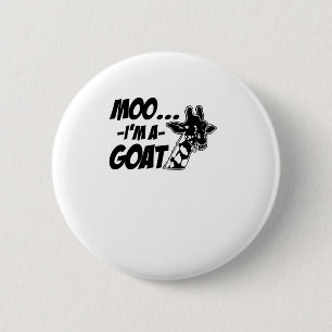 Moo... I'm A Goat Wildlife Zoogoer Funny Giraffe Z 6 Cm Round Badge