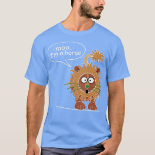 Moo I'm a horse T-Shirt