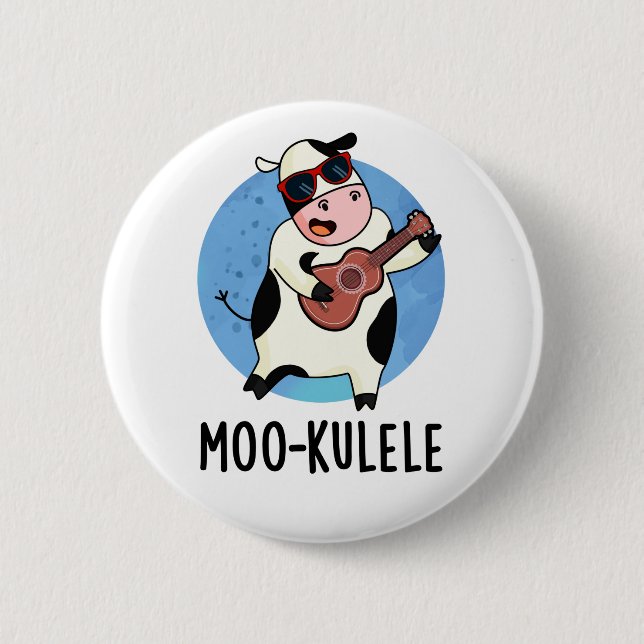 Moo-kulele Funny Ukulele Cow Pun  6 Cm Round Badge (Front)