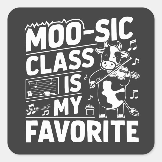 Moo-sic Class is my Favourite Funny Moo Cow School Square Sticker (Front)