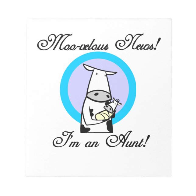 Moo-velous News I'm an Aunt T-shirts and Gifts Notepad (Front)