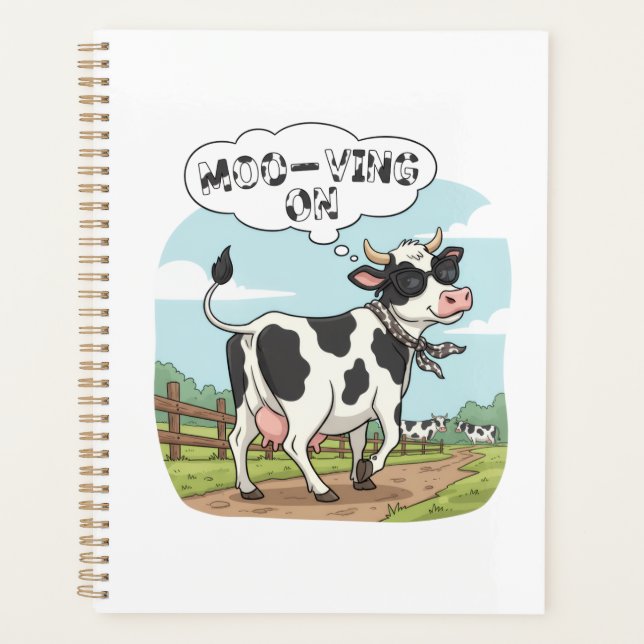 "Moo-ving On" Cow - Funny & Stylish Farm Humor! Planner (Front)