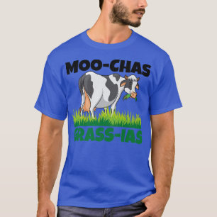 Moochas Grassias Cow Farm Cattle Breeder Farmer Da T-Shirt