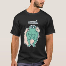 mood funny animal meme T-shirt