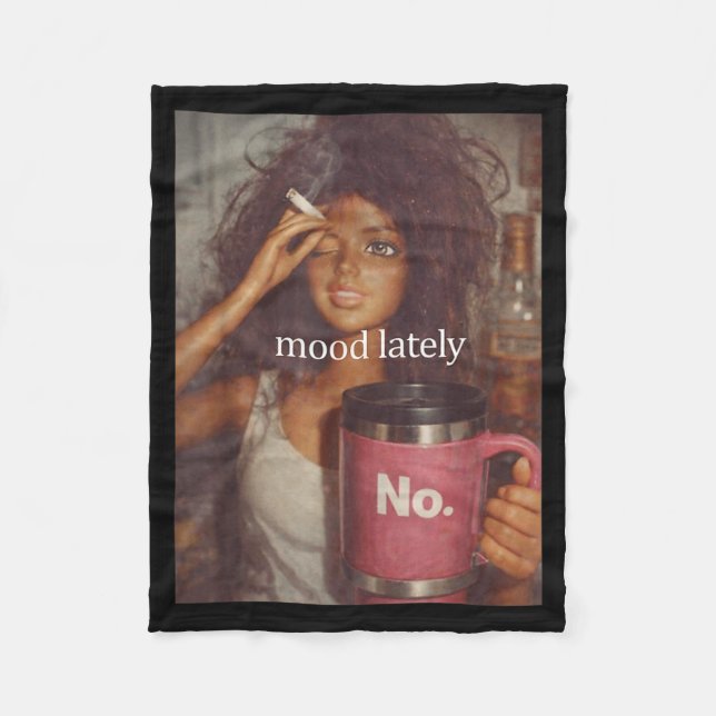 Mood lately funny distressed doll face meme  fleece blanket (Front)