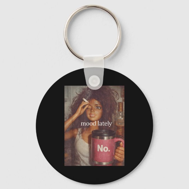Mood lately funny distressed doll face meme  key ring (Front)