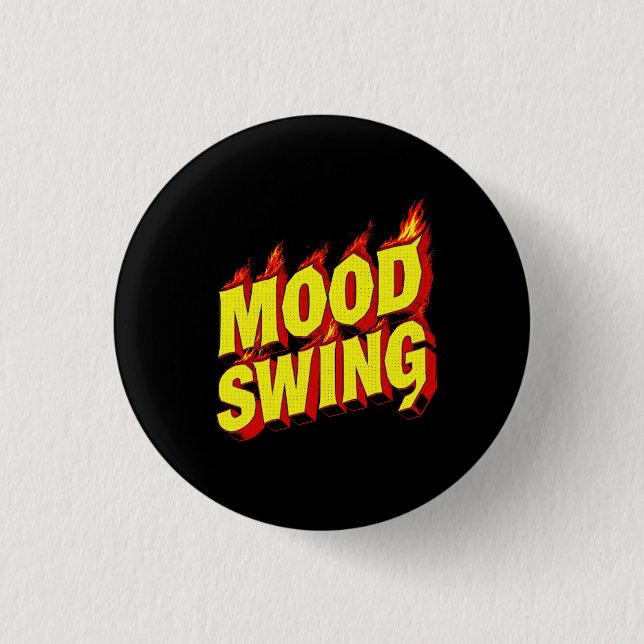 Mood Swing 3 Cm Round Badge (Front)