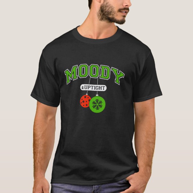 Moody And Uptight Merry And Christmas Bright Match T-Shirt (Front)
