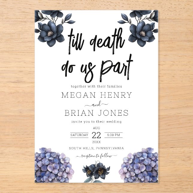 Moody Black Floral Till Death Do Us Part Wedding Acrylic Invitations (Front)
