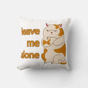 Moody fat cat leave me alone cushion