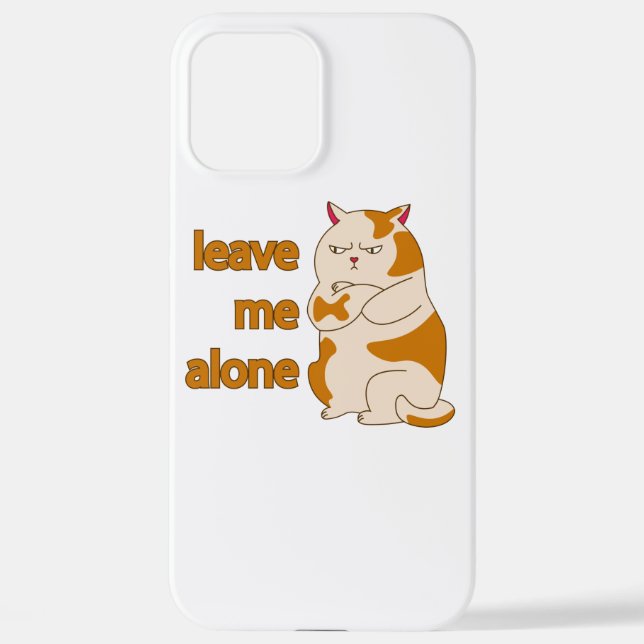 Moody fat cat leave me alone  iPhone case (Back)