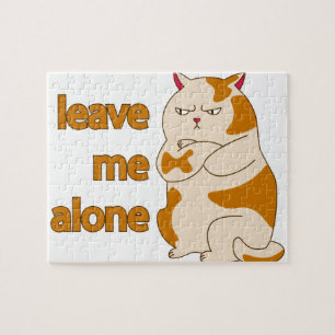 Moody fat cat leave me alone jigsaw puzzle