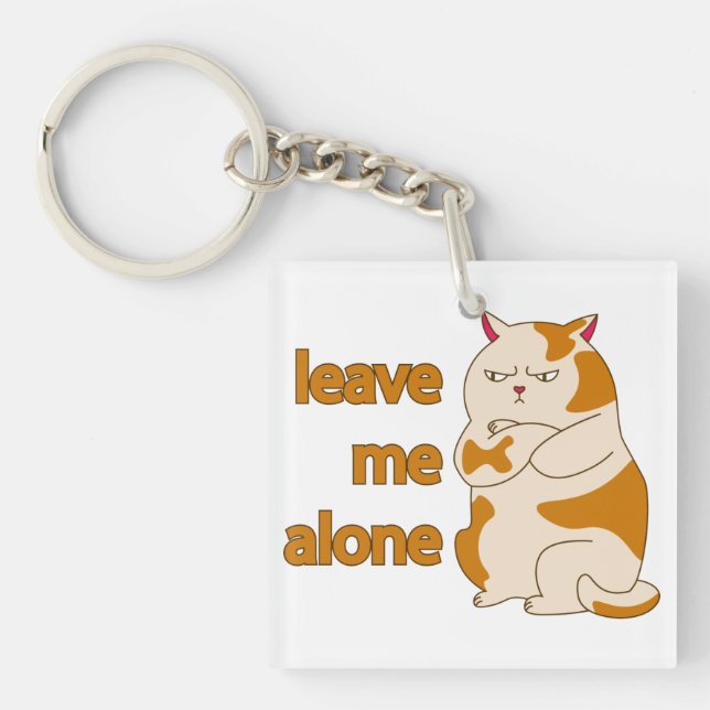 Moody fat cat leave me alone key ring (Front)