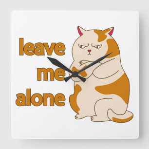 Moody fat cat leave me alone square wall clock