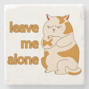 Moody fat cat leave me alone stone coaster