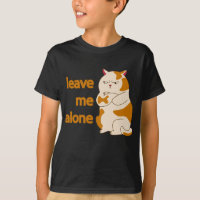 Moody fat cat leave me alone T-Shirt