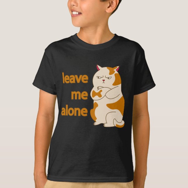 Moody fat cat leave me alone T-Shirt (Front)