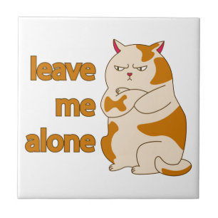 Moody fat cat leave me alone tile
