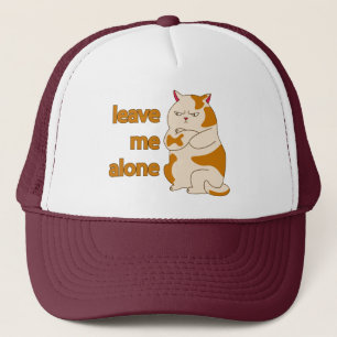 Moody fat cat leave me alone   trucker hat