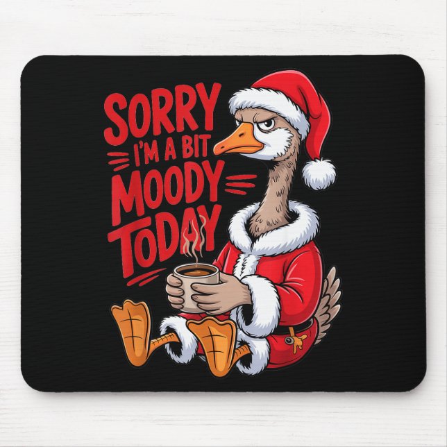 Moody Goose Christmas Santa Suit Coffee Humor Art  Mouse Mat (Front)