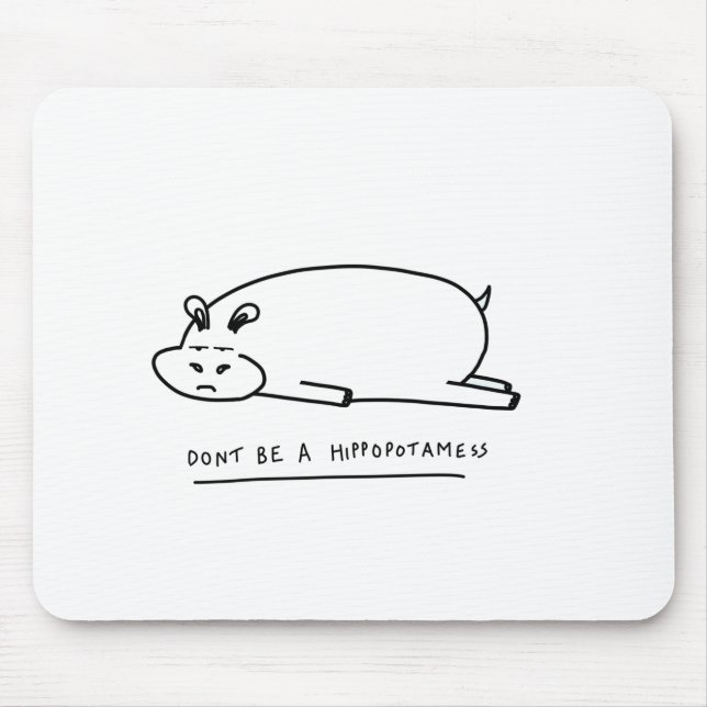 Moody hippo with pun mouse mat (Front)