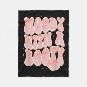 Moody With A Booty Funny Peach Groovy Sayings Fleece Blanket