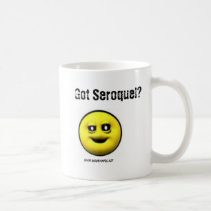 MoodyOnes: Got Seroquel? Coffee Mug