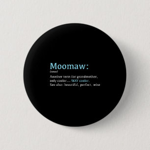 Moomaw_ Funny Definition Noun - Another Term  6 Cm Round Badge